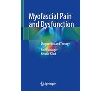 Myofascial Pain and Dysfunction: Diagnostics and Therapy