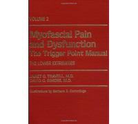 Myofascial Pain and Dysfunction: The Trigger Point Manual; Vol. 2., The Lower Extremities 1st (first) Edition by Janet G. Travell, David G. Simons published by Lippincott Williams & Wilkins (1992)
