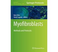 Myofibroblasts: Methods and Protocols: 2299 (Methods in Molecular Biology, 2299)