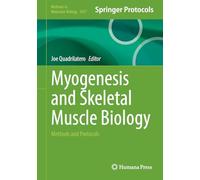 Myogenesis and Skeletal Muscle Biology: Methods and Protocols (Methods in Molecular Biology, 3057)