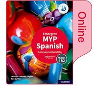 MYP Spanish Language Acquisition (Emergent) Enhanced Online Course Book [Blu-ray]