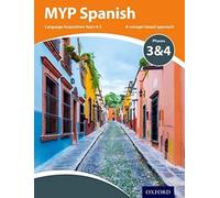 Myp Spanish Language Acquisition Phases 3 & 4 (Myp Spanish Acquisition): A Concept-based Approach