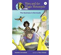 Myra and the Magic Motorcycle-The Business in Bermuda: U.S. Edition Advanced Reader for Kids: 1