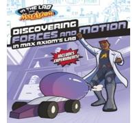 Myra Faye Turner Discovering Forces & Motion in Max Axiom's Lab Paperback Book Myra Faye Turner Multicolor