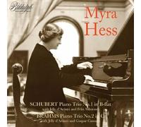 Myra Hess; Jelly d'Aranyi; Felix Salmond; Gaspar Cassado - Myra Hess plays Trios by Schubert & Brahms