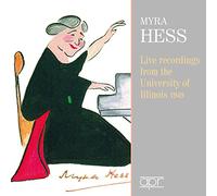 Myra Hess - Live At Illinois University