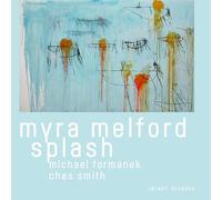 Myra Melford Splash - Myra Melford Splash