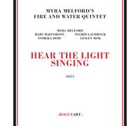Myra Melford's Fire And Water Quintet - Hear The Light Singing