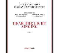 Myra Melford's Fire And Water Quintet - Hear The Light Singing