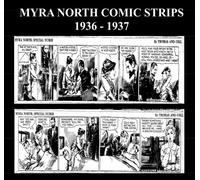 Myra North Comic Strips 1936 - 1937: Golden Age Comic Strip Collection Featuring Myra North, Special Nurse