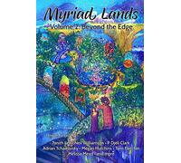 Myriad Lands: Volume 2: Beyond the Edge