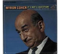 MYRON COHEN - it's not a question