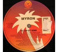 Myron - We Can Get Down [12" VINYL]