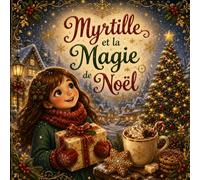 Myrtille et la Magie de Noël