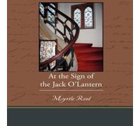 Myrtle Reed At the Sign of the Jack O Lantern Paperback Book Myrtle Reed Multicolor