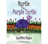 Myrtle the Purple Turtle