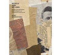 Myself and My Aims - Writings on Art and Criticism
