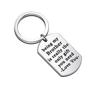 MYSOMY Brother Keychain Funny Brother Gifts Being My Brother is Really the Only Gift You Need (Dog Tag Keychain)