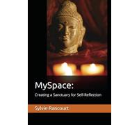 MySpace:: Creating a Sanctuary for Self-Reflection