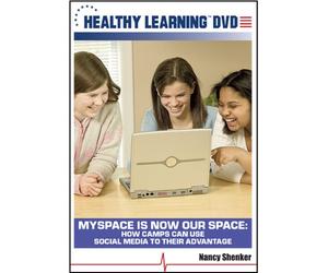MySpace is Now Our Space: How Camps Can Use Social Media to Their Advantage