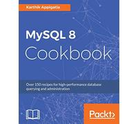 MySQL 8 Cookbook