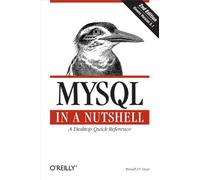 MySQL in a Nutshell: A Desktop Quick Reference