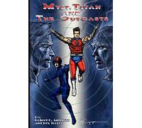 Myst, Titan and the Outcasts