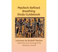 MysTech Study Guidebook on Refined Breathing: A Study of the New Yoga