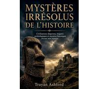 Mystères irrésolus de l'histoire