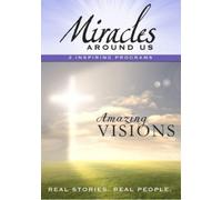 Mysteries Around Us: Volume Three - Amazing Visions