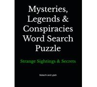 Mysteries, Legends & Conspiracies Word Search Puzzle: Strange Sightings & Secrets