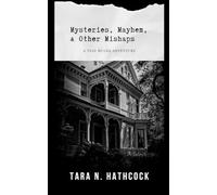 Mysteries, Mayhem, and Other Mishaps: A Tess McGee Adventure