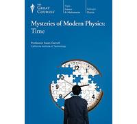 Mysteries of Modern Physics: Time (Great Courses) (Teaching Company) (Course Number 1257 DVD) (Teaching Company)
