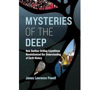 Mysteries of the Deep: How Seafloor Drilling Expeditions Revolutionized Our Understanding of Earth History