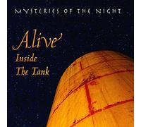 Mysteries Of The Night - Alive Inside The Tank