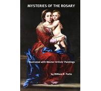 MYSTERIES of the ROSARY Illustrated with Master Artists Paintings