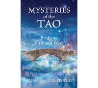 Mysteries of the Tao : Bridging East and West