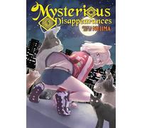 Mysterious Disappearances Vol. 5