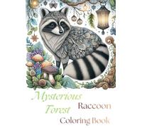 Mysterious Forest Raccoon Coloring Book