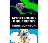 Mysterious Girlfriend: (the girl who comes along and saves your life)