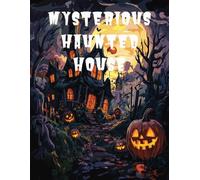 Mysterious Haunted House