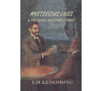 Mysterious Lives: Fantastic Stories / The Demon & Other Stories