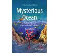 Mysterious Ocean : Physical Processes and Geological Evolution