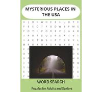 Mysterious Places Word Search Puzzle Book: Word Searches with Easy-to-Read Print about Mysterious Places and More| 6x9 inches, 110 pages| 55 puzzles…Gifts for Vacations, Holidays, and Free time