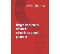 Mysterious Short Stories and Poems