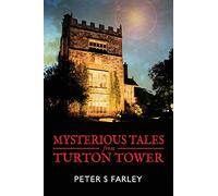 Mysterious Tales From Turton Tower