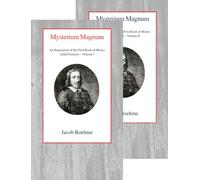 Mysterium Magnum: An Exposition of the First Book of Moses called Genesis (Two Volume Set)