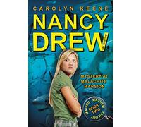 Mystery at Malachite Mansion – Book 2, Malibu Mayhem Trilogy – Nancy Drew (All New) Girl Detective