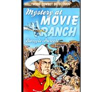 Mystery at Movie Ranch (Hollywood Cowboy Detectives)
