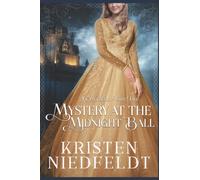 Mystery at the Midnight Ball : A Cinderella Fairy Tale